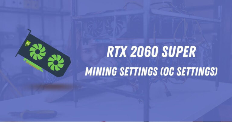 RTX 2060 Super Mining Settings (OC Settings)