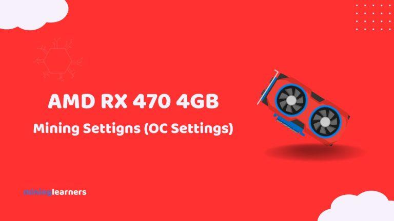 AMD RX 470 4GB Mining Settings