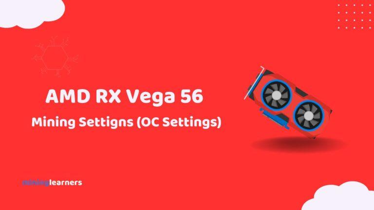 AMD RX Vega 56 Mining Settings