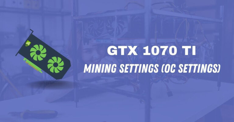 GTX 1070 TI Mining Settings (OC Settings)