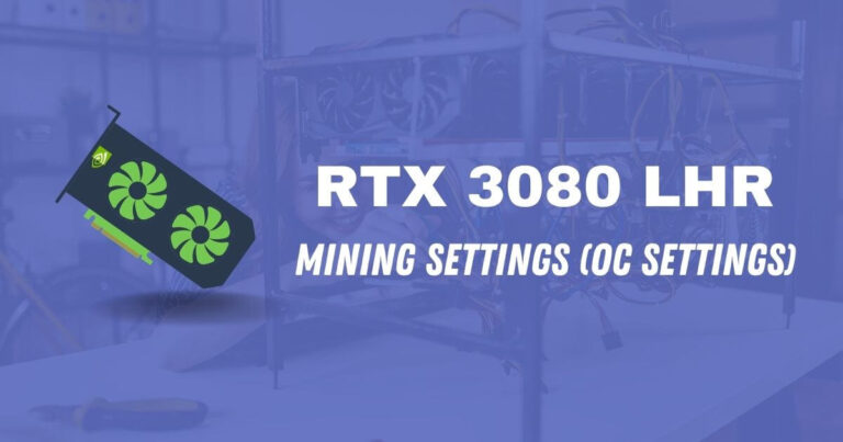 RTX 3080 LHR Mining Settings (OC Settings)