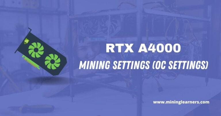 RTX A4000 Mining Settings (OC Settings)