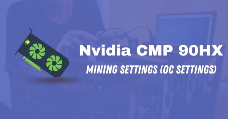 Nvidia CMP 90HX Mining Settings (OC Settings) (1)